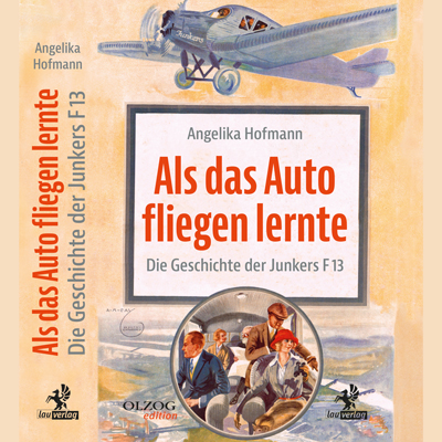 Junkers - Buch Als das Auto fliegen lernte 2020